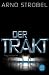 Arno Strobel �Der Trakt� bestellen bei Amazon.de
