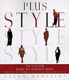 Plus Style: The Plus-Size Guide to Looking Great