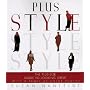 Plus Style: The Plus-Size Guide to Looking Great