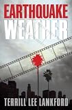 Earthquake Weather: A Novel