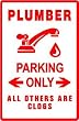 PLUMBER PARKING sign * street faucet leak