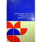Bayesian Decision Problems and Markov Chains by