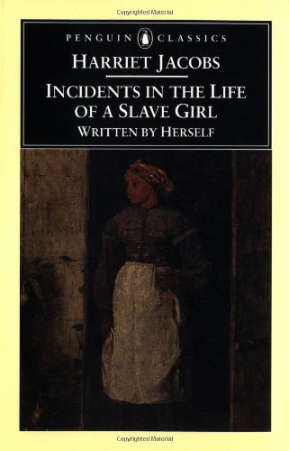 Incidents in the Life of a Slave Girl (Penguin Classics)