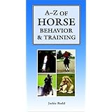 AZ of Horse Behavior and Training