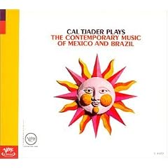 Cal Tjader Plays the Contemporary Music of Mexico and Brasil