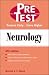 Pre-test Self-Assessment and Review: Neurology (PreTest Clinical Science)