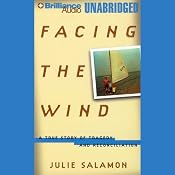 Facing the Wind: The True Story of Tragedy and Reconciliation | [Julie Salamon]