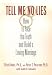Tell Me No Lies: How to Face the Truth and Build a Loving Marriage