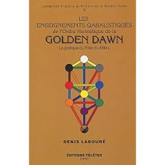 Les enseignements qabalistiques de la Golden Dawn, tome 2