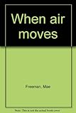 When air moves