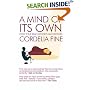 A Mind of Its Own: How Your Brain Distorts and Deceives