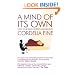 A Mind of Its Own: How Your Brain Distorts and Deceives