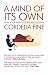 A Mind of Its Own: How Your Brain Distorts and Deceives