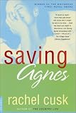 Saving Agnes: A Novel
