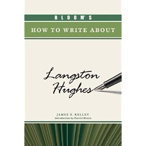 Bloom's How to Write About Langston Hughes (Bloom's How to Write About Literature)