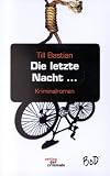Die letzte Nacht...