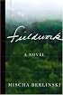 Fieldwork: A Novel