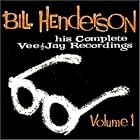 His Complete Vee-Jay Recordings, Vol. 1 by Bill Henderson