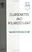 Ellipsometry and Polarized Light, First Edition (North-Holland Personal Library)