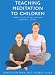 Book Teaching Meditation to Children: A practical guide to the use and benefits of meditation