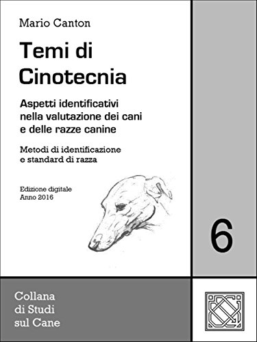 Studi sul Cane 6 - Identificazione e standard di razza (Italian Edition)