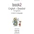Book2 English - Swedish For Beginners: A Book In 2 Languages