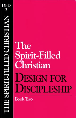 Spirit-Filled Christian (Classic): Book 2 (Design for Discipleship)