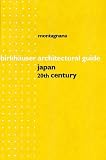 Architectural Guide Japan - 20th Century (Birkhauser Architectural Guides 20th Century)