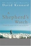 Cover of A Shepherd's Watch by David Kennard 075531235X