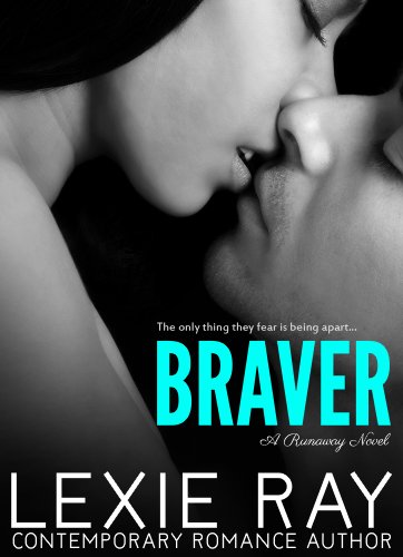 Braver (Runaway) by Lexie Ray