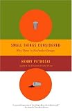 Small Things Considered: Why There Is No Perfect Design