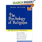 Click here to buy The Psychology of Religion, Third Edition: An Empirical Approach by  Bernard Spilka, Jr., Ralph W. Hood, Bruce Hunsberger, and Richard Gorsuch.