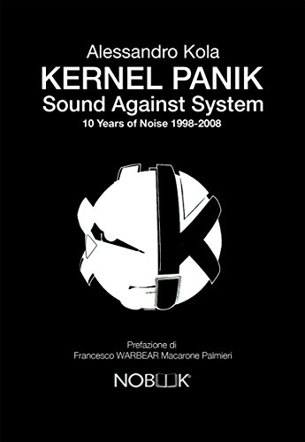 Kernel Panik - Sound Against System (Black pop) (Italian Edition)