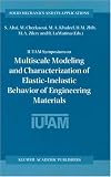 IUTAM Symposium on Multiscale Modeling and Characterization of Elastic-Inelastic Behavior of Engineering Materials (Solid Mechanics and Its Applications)