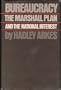 Bureaucracy, the Marshall Plan and the National Interest