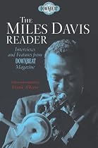 Down Beat Hall of Fame Series the Miles Davis Reader (Downbeat Hall of Fame)