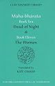 Mahabharata, Books 10-11: Dead of Night / The Women (The Clay Sanskrit Library)