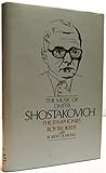 The music of Dmitri Shostakovich : the symphonies
