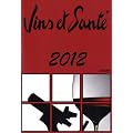 Vins et Sant� 2012 : Le guide