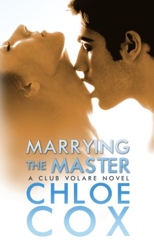 Marrying the Master (Club Volare) (Volume 4)