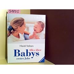 Alles �ber Babys erstes Jahr
