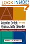 Attention-Deficit Hyperactivity Disorder, Third Edition: A Handbook for Diagnosis and Treatment
