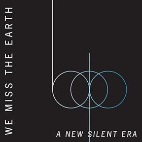 A New Silent Era