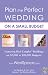 Plan the Perfect Wedding on a Small Budget: Featuring Real Couples' Weddings on $2,000 to $10,000 Budgets