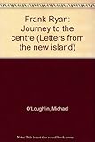 Frank Ryan : journey to the centre