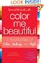Reinvent Yourself with Color Me Beautiful: Four Seasons of Color, Makeup, and Style
