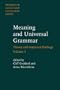 Meaning and Universal Grammar: Theory and Empirical Findings (Studies in Language Companion Series)