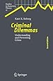 Criminal Dilemmas: Understanding and Preventing Crime (Studies in Economic Theory)