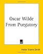 Oscar Wilde From Purgatory