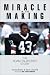 Books : Miracle in the Making: The Adam Taliaferro Story